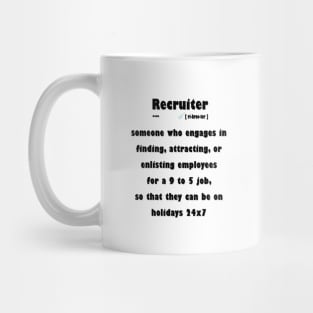 Who is a good recruiter Mug